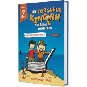 Christiane Volkmann - Mit Vorschulkindern die Bibel entdecken (Band 2)