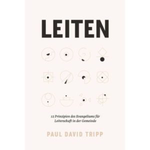 Paul David Tripp - Leiten