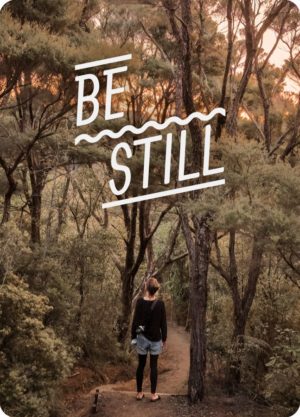 Big Blessing: Be still