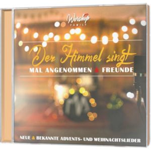 Worship Family - Der Himmel singt