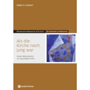 Gemeindeheft: Volker A. Lehnert - Als die Kirche noch jung war