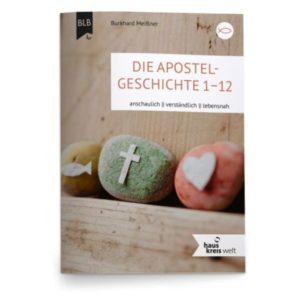 Burkhard Meißner - Die Apostelgeschichte 1-12