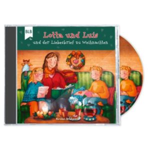 Kirsten Brünjes - Lotta und Luis: und der Liebesbrief zu Weihnachten (CD)