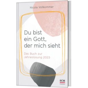 Nicola Vollkommer - Du bist ein Gott, der mich sieht