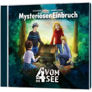 Alexander Lombardi, Sandra Binder - Die 4 vom See Folge 1: Mysteriöser Einbruch (Hörbuch)