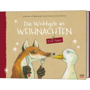 Johannes Hildebrandt, Nina Dulleck - Das Wichtigste an Weihnachten