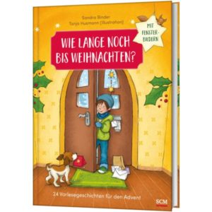 Sandra Binder, Tanja Husmann - Wie lange noch bis Weihnachten?