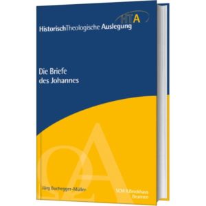 Jürg Buchegger-Müller - Die Briefe des Johannes