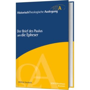 Wilfrid Haubeck, Rainer Riesner - Der Brief des Paulus an die Epheser