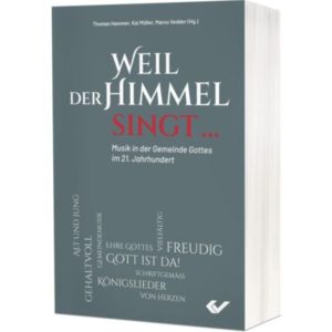 Marco Vedder, Kai Müller, Thomas Hammer - Weil der Himmel singt...