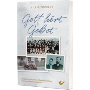 Lillie Zöckler - Gott hört Gebet