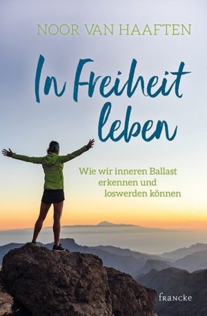 Noor van Haaften - In Freiheit leben