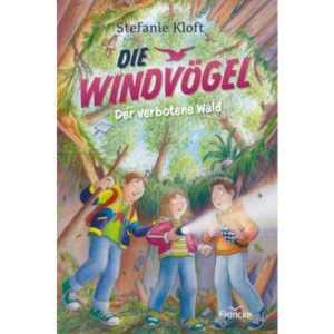 Stefanie Kloft - Die Windvögel: Der verbotene Wald