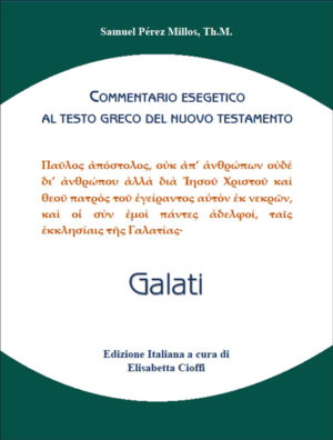 Samuel Pérez Millos - Galati - Commentario esegetico al testo greco del Nuovo Testamento