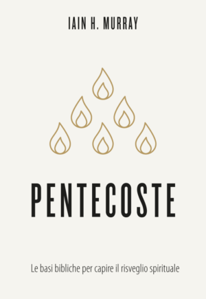 Iain H. Murray - Pentecoste
