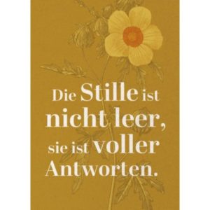 Postkarte: Die Stille ist nicht leer...