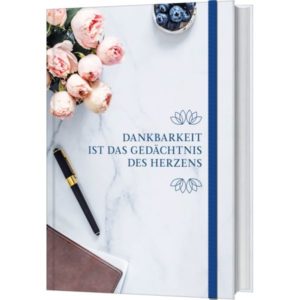 Notizbuch: Dankbarkeit ist das Gedächtnis des Herzens