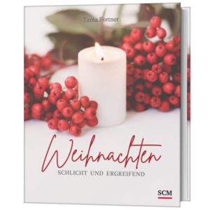 Tama Fortner - Weihnachten. Schlicht und ergreifend