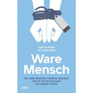 Dietmar Roller, Judith Stein - Ware Mensch