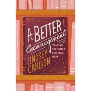 Lindsey Carlson - A better encouragement