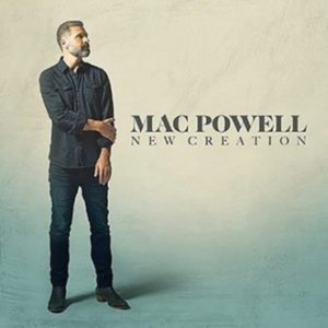 Mac Powell (Third Day) - New Creation (LP Viny)