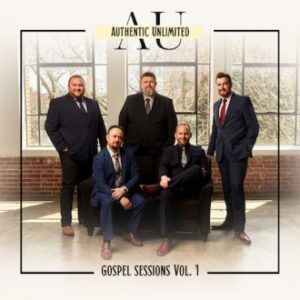 Authentic Unlimited - Gospel Sessions Vol. 1