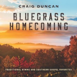 Craig Duncan - Bluegrass Homecoming