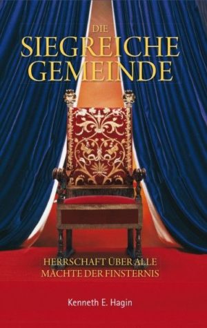 Kenneth E. Hagin - Die siegreiche Gemeinde