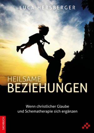 Luca Hersberger - Heilsame Beziehungen