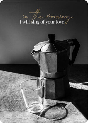 Postkarte Big Blessing: I will sing of your love (XL Format, Black & White)