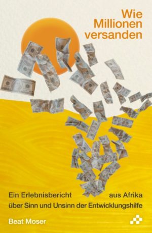 Beat Moser - Wie Millionen versanden