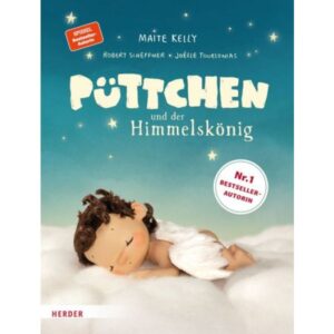Maite Kelly, Joelle Tourlonias, Robert Scheffner - Püttchen und der Himmelskönig