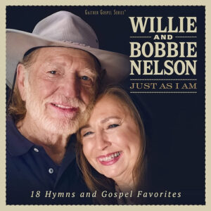 Willie & Bobbie Nelson - Just As I Am