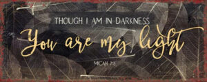 Metallschild: You are my light