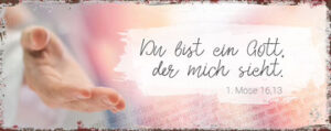 Metallschild: Du bist ein Gott, der mich sieht