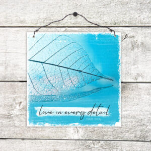 Holzschild: Love in every detail