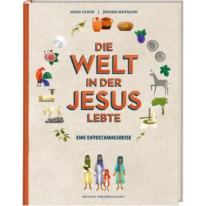 Marc Olson, Jemima Maybank - Die Welt in der Jesus lebte