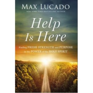 Max Lucado - Help is Here