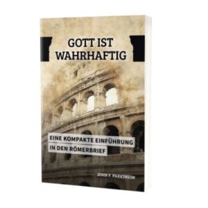 John F. Parkinson - Gott ist wahrhaftig