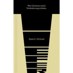 Dane Ortlund - Tiefer