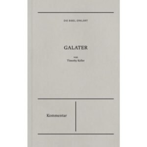 Timothy Keller - Galater