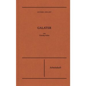 Timothy Keller - Galater (Arbeitsheft)