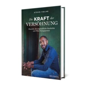 Steve Volke - Die Kraft der Versöhnung