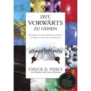 Chuck D. Pierce - Zeit, vorwärts zu gehen