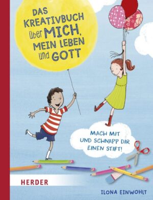 Ilona Einwohlt, Dagmar Henze, Thorsten Saleina - Das Kreativbuch über mich, mein Leben und Got