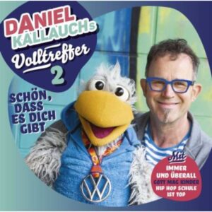 Daniel Kallauchs Volltreffer 2: Schön, dass es Dich gibt (CD)
