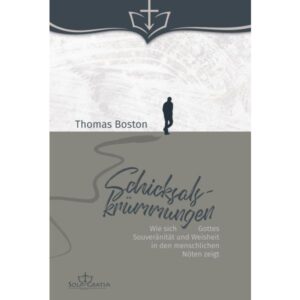 Thomas Boston - Schicksalskrümmungen