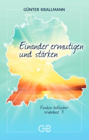 Günter Krallmann - Einander ermutigen und stärken