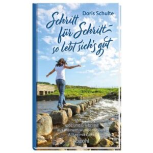 Doris Schulte - Schritt für Schritt - so lebt sich's gut