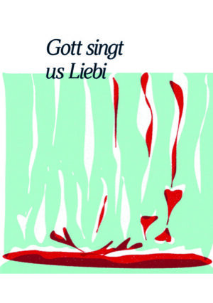 Katrin van der Meer, Marianne Aprile - Gott singt us Liebi (Buch+Hörbuch+Musik)
